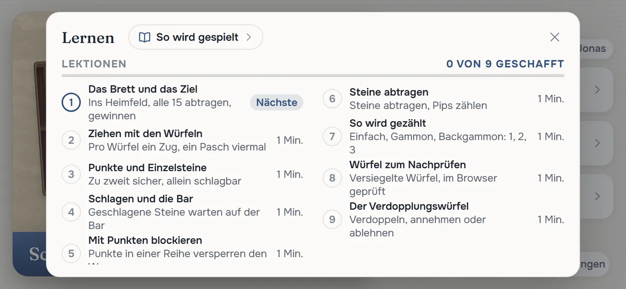 Das Fenster „Lernen“: die Schaltfläche „So wird gespielt“ neben dem Titel, dann neun Lektionen von „Das Brett und das Ziel“ bis „Der Verdopplungswürfel“